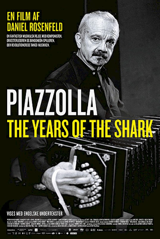 ASTOR PIAZOLLA - THE YEARS OF THE SHARK